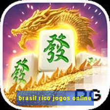 brasil rico jogos online